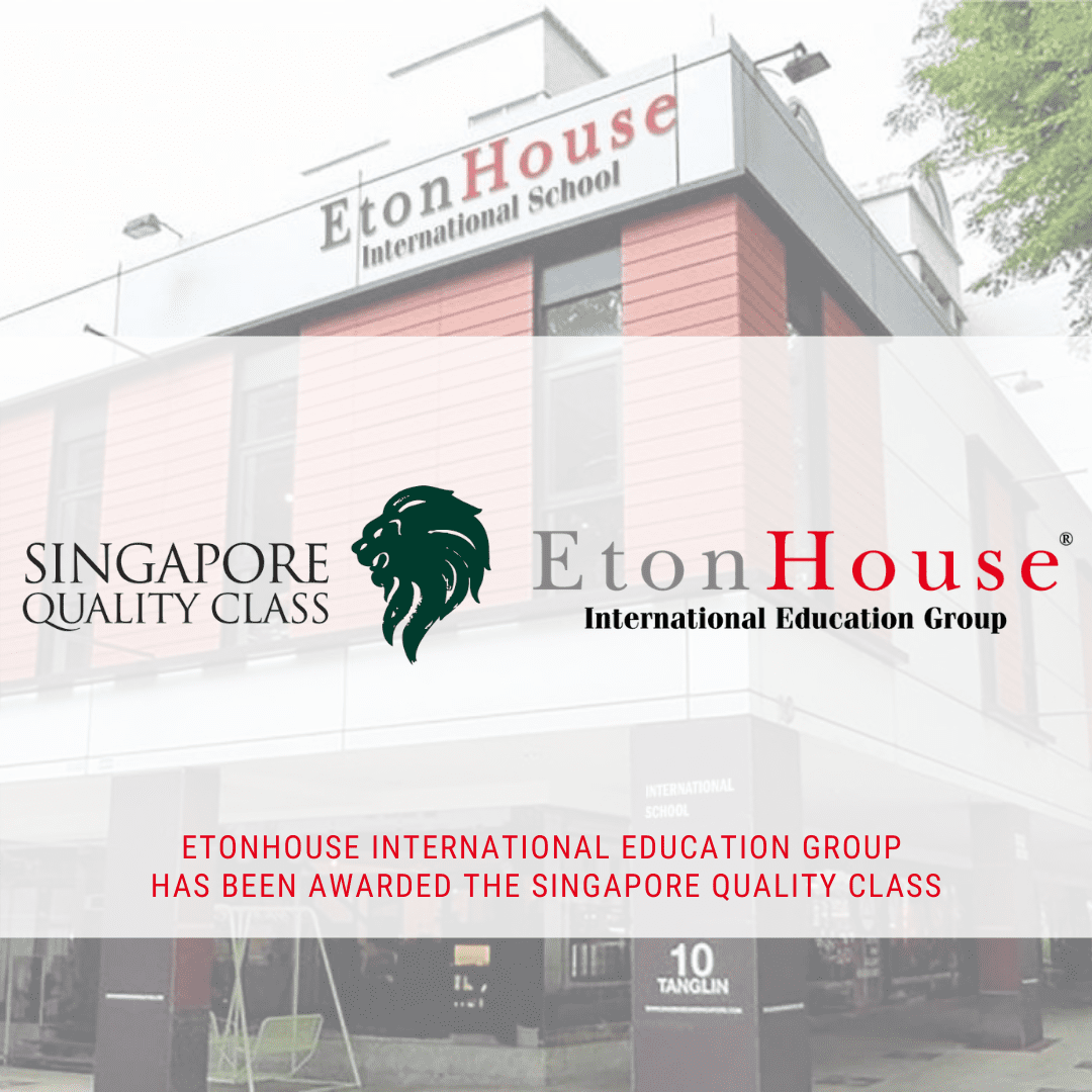 EtonHouse International awarded the Singapore Quality Class accreditation