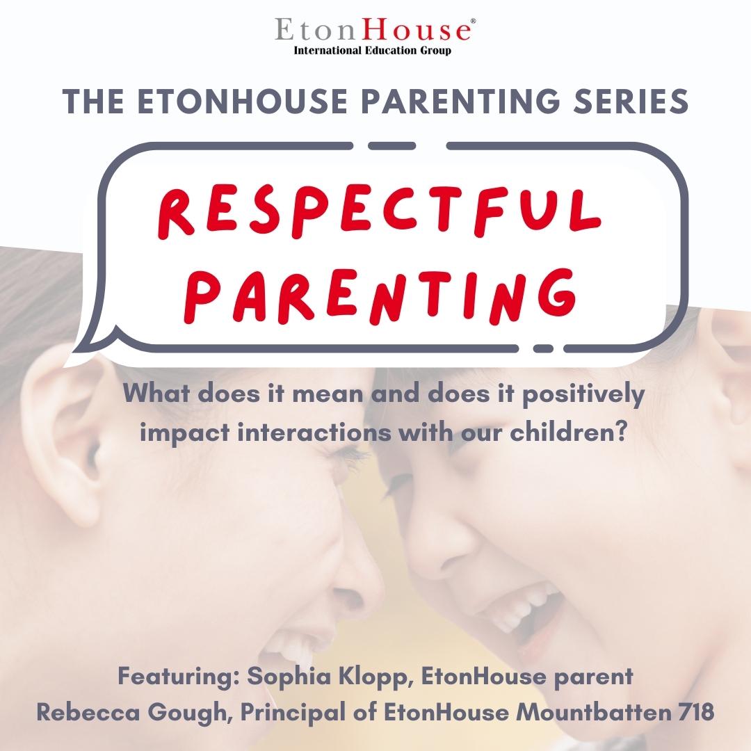 Cover art for EtonHouse Parenting Series podcost titled Respectful Parenting